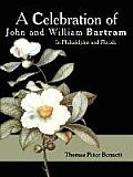 Celebration of John & William Bartram