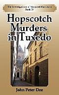 Hopscotch Murders in Tuxedo: The Investigations of Margaret Blackburn Book IV