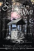 Sisterella at the Well: What Happens When a Woman's Well Runs Dry