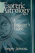Esoteric Astrology A Beginners Guide