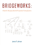 Bridgeworks: A Guide for Designing Industrial/Occupational Training Systems