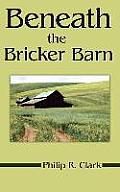 Beneath the Bricker Barn