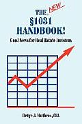 The New 1031 Handbook: Good News for Real Estate Investors