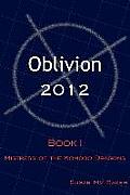 Oblivion 2012: Book I - Mistress of the Komodo Dragons