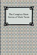 Complete Short Stories of Mark Twain