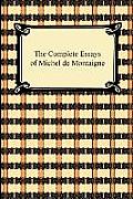 Complete Essays of Michel de Montaigne