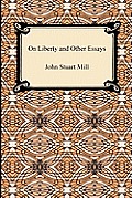 On Liberty & Other Essays