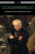 The Collected Poems of William Wordsworth: (with an Introduction by John Morley)