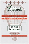 Leonardo to the Internet: Technology & Culture from the Renaissance to the Present
