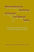 Noncommutative Geometry Arithmetic & Related Topics Proceedings of the Twenty First Meeting of the Japan U S Mathematics Institute
