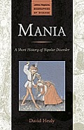 Mania A Short History Of Bipolar Disorder