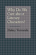 Why Do We Care about Literary Characters?