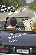 Science of Navigation From Dead Reckoning to GPS