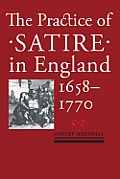 The Practice of Satire in England, 1658-1770