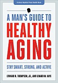 Mans Guide to Healthy Aging