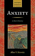 Anxiety A Short History