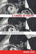 Cinema of Poetry Aesthetics of the Italian Art Film