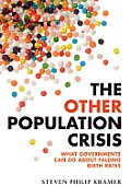 Other Population Crisis What Governments Can Do about Falling Birth Rates