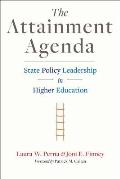 The Attainment Agenda: State Policy Leadership in Higher Education