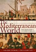 Mediterranean World From The Fall Of Rome To The Rise Of Napoleon