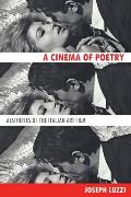 Cinema of Poetry: Aesthetics of the Italian Art Film