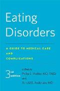 Eating Disorders a Guide to Medical Care & Complications Third Edition