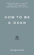 How to Be a Dean