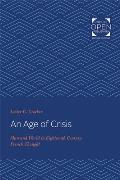 An Age of Crisis: Man and World in Eighteenth Century French Thought