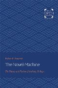 The Novel-Machine: The Theory and Fiction of Anthony Trollope