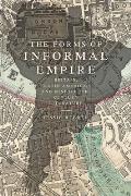 The Forms of Informal Empire: Britain, Latin America, and Nineteenth-Century Literature
