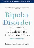Bipolar Disorder A Guide for You & Your Loved Ones