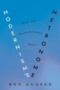 Modernism's Metronome: Meter and Twentieth-Century Poetics