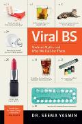 Viral Bs Medical Myths & Why We Fall for Them