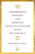 Conservative Thought & American Constitutionalism since the New Deal