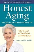 Honest Aging An Insiders Guide to the Second Half of Life