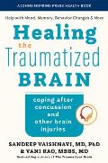 Healing the Traumatized Brain: Coping After Concussion and Other Brain Injuries