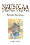 Nausica? of the Valley of the Wind: Watercolor Impressions