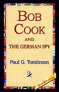 Bob Cook and the German Spy