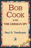 Bob Cook and the German Spy