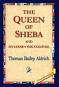 The Queen of Sheba & My Cousin the Colonel