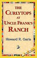 The Curlytops at Uncle Frank's Ranch