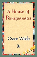 A House of Pomegranates