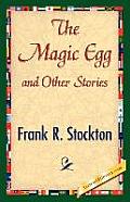 The Magic Egg and Other Stories