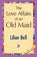 The Love Affairs of an Old Maid