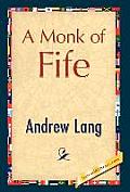 A Monk of Fife