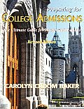 Preparing For College Admissions: The Ultimate Guide for Parents and Students-Revised Edition