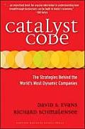 Catalyst Code: The Strategies Behind the World's Most Dynamic Companies