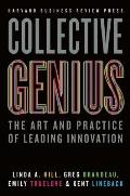 Collective Genius The Art & Practice of Leading Innovation