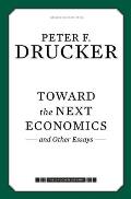 Toward the Next Economics: And Other Essays
