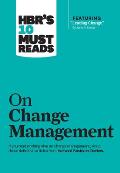 HBRs 10 Must Reads on Change